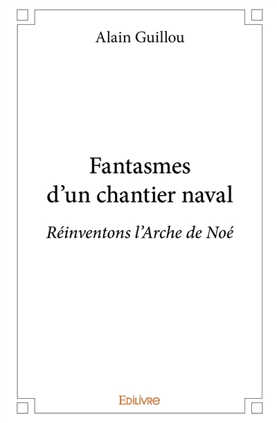Fantasmes d'un chantier...