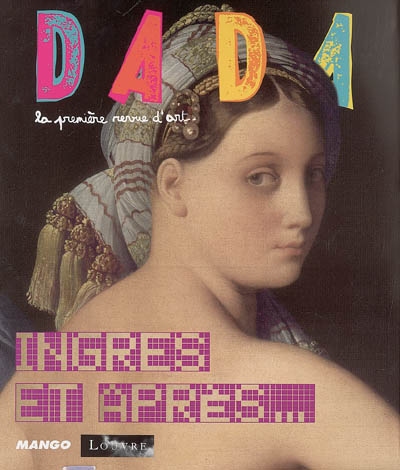 Dada 116 - Ingres et après