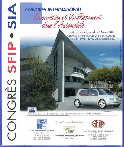 Décoration et vieillissement dans l'automobile : congrès international, mecredi 26, jeudi 27 mars 2003, Polydome-Centre d'expositions et des congrès, Clermont-Ferrand