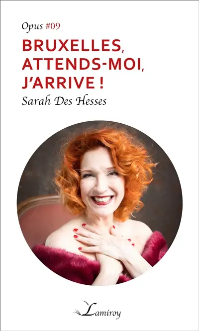 Bruxelles, attends-moi, j'arrive !