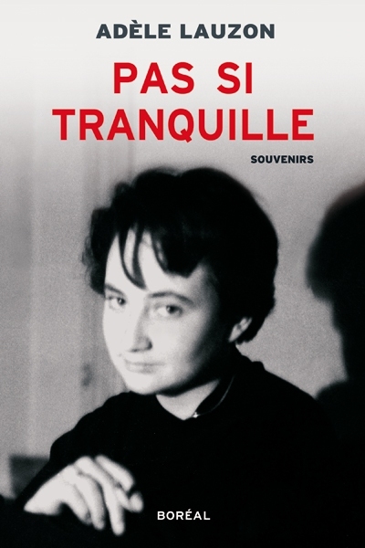 Pas si tranquille : souvenirs