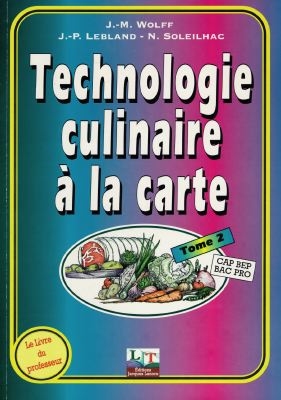 Technologie culinaire à la carte : 1re année, CAP, BEP, Bac pro. Vol. 2-1. Livre du professeur