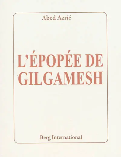 L'épopée de Gilgamesh