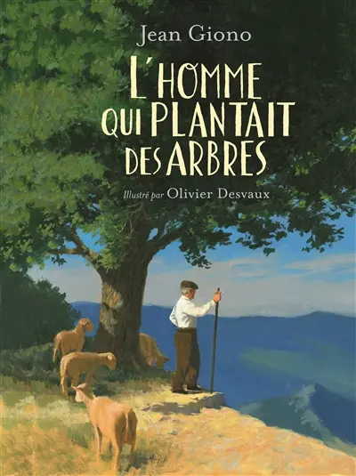 L'homme qui plantait des arbres
