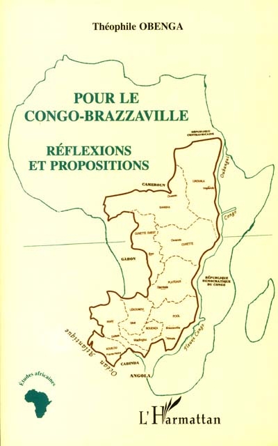 Pour le Congo-Brazzaville, réflexions et propositions