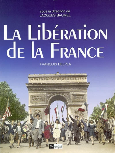 La libération de la France