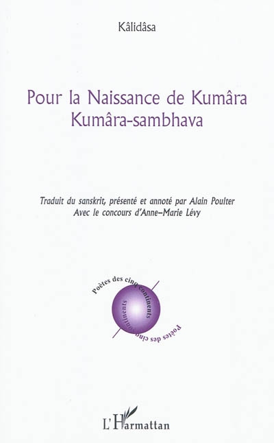 Pour la naissance de Kumâra. Kumâra-sambhava