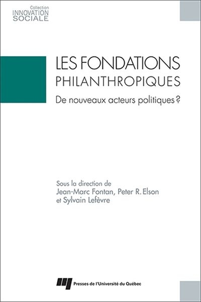 Les fondations philanthropiques : de nouveaux acteurs politiques