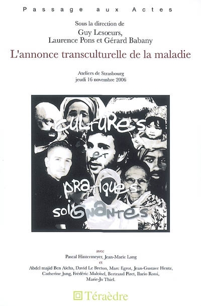 L'annonce transculturelle de la maladie : ateliers de Strasbourg, jeudi 16 novembre 2006