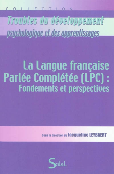La langue française parlée complétée (LPC) : fondements et perspectives