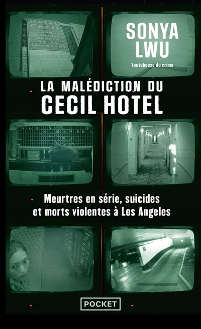 La malédiction du Cecil Hotel : meurtres en série, suicides et morts violentes à Los Angeles