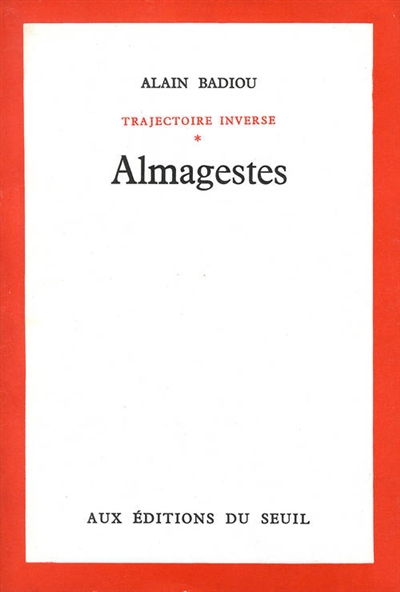 Trajectoire inverse. Vol. 1. Almagestes