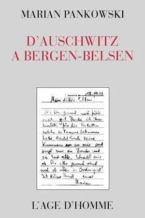 D'Auschwitz à Bergen-Belsen