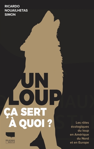Un loup, ça sert à quoi ? :...
