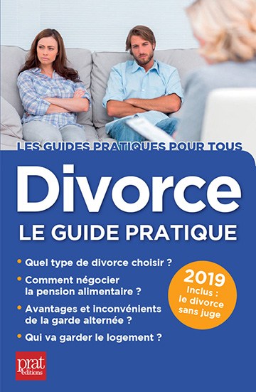 Divorce, le guide pratique...