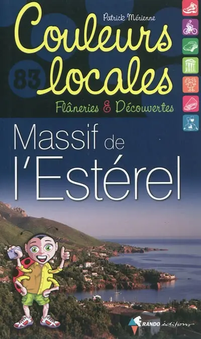 Massif de l'Estérel : flâneries & découvertes
