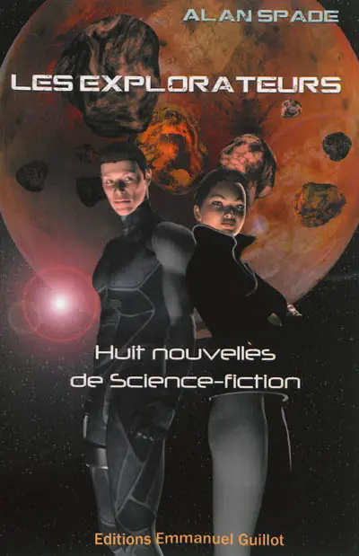 Les explorateurs : huit nouvelles de science-fiction