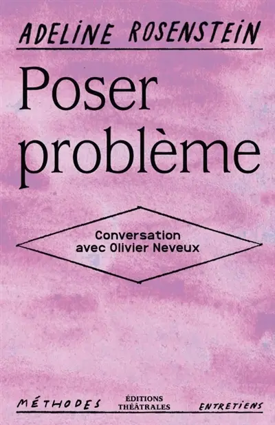 Poser problème : conversation avec Olivier Neveux