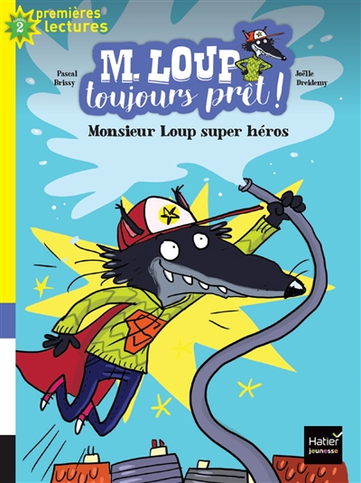 M. Loup et compagnie. Vol. 4. Monsieur Loup super-héros