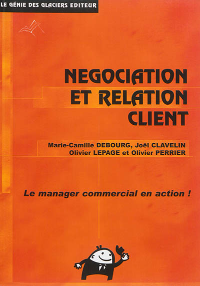 Négociation et relation client : le manager commercial en action !
