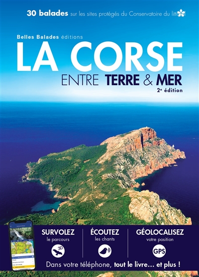 couverture du livre La Corse entre terre & mer : 30 balades sur les sites protégés du Conservatoire du littoral