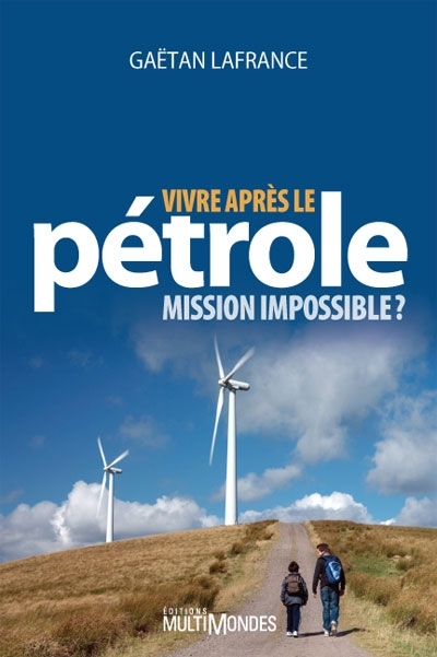 Vivre après le pétrole :...