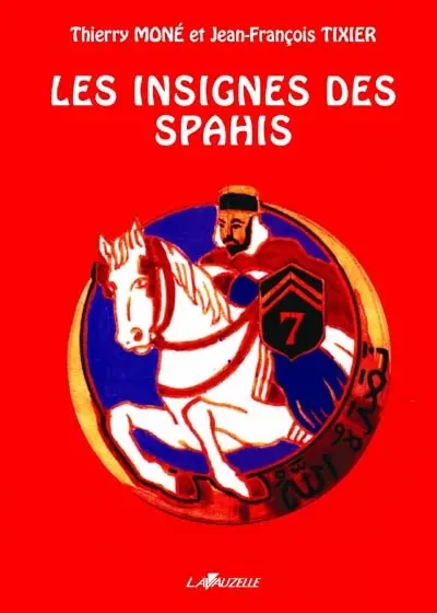 Les insignes des Spahis