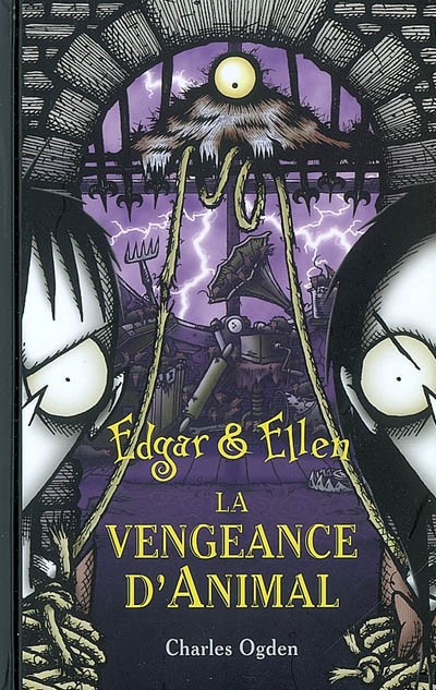 Edgar et Ellen. Vol. 4. La vengeance d'Animal