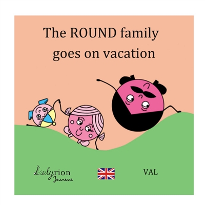 The Round family goes on vacation