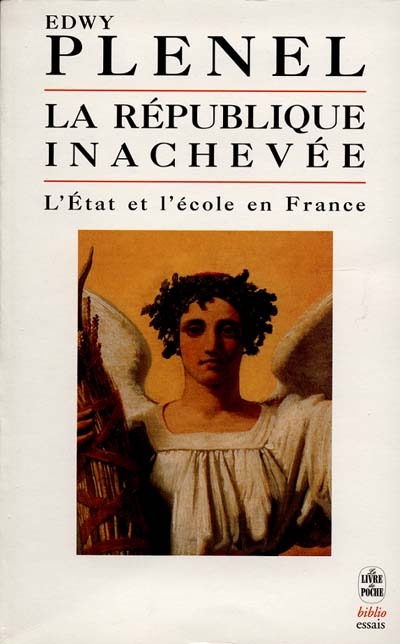 La république inachevée - L'Etat et l'école en France