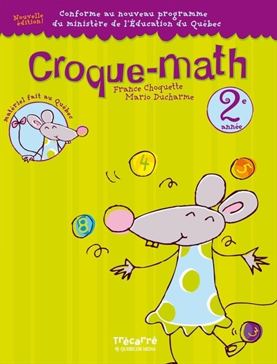 Croque-math. Vol. 2. 2e année : pour les enfants de 7 et 8 ans : cahier d'activités mathématiques