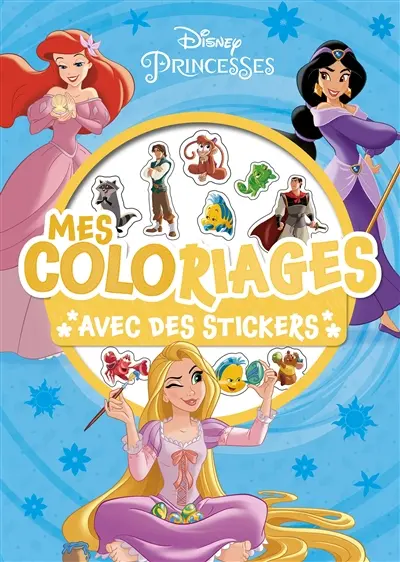 Disney princesses : mes coloriages avec des stickers