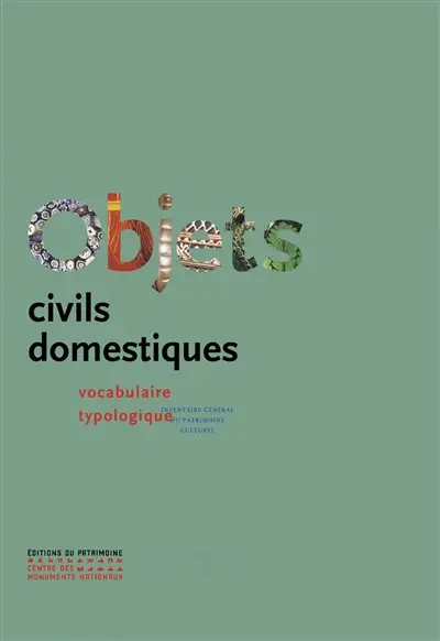 Objets civils domestiques : vocabulaire, typologie