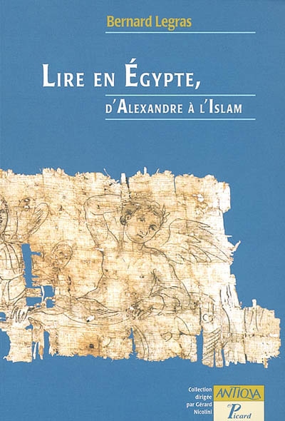 Lire en Egypte, d'Alexandre à l'islam