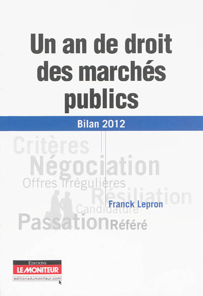 Un an de droit des marchés publics : bilan 2012