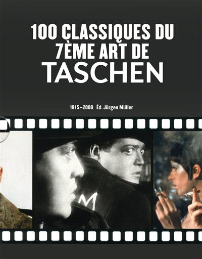 100 classiques du 7ème art de Taschen : 1915-2000