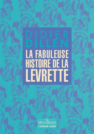 La fabuleuse histoire de la levrette