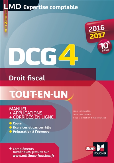 DCG 4, droit fiscal : tout-en-un : 2016-2017