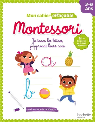 Mon cahier effaçable Montessori : je trace les lettres, j'apprends leurs sons : 3-6 ans