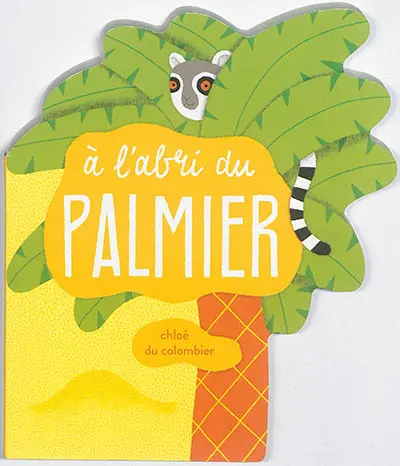 A l'abri du palmier