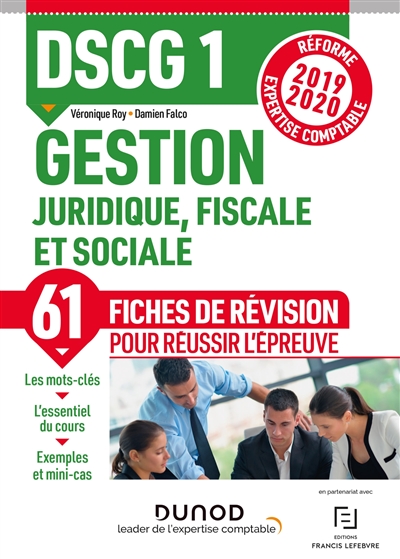 DSCG 1, gestion juridique, fiscale et sociale : 61 fiches de révision pour réussir l'épreuve : réforme expertise comptable 2019-2020