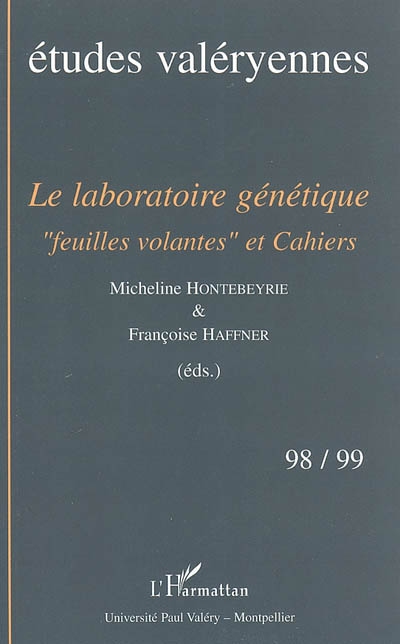 Etudes valéryennes, n° 98-99. Le laboratoire génétique : feuilles volantes et Cahiers
