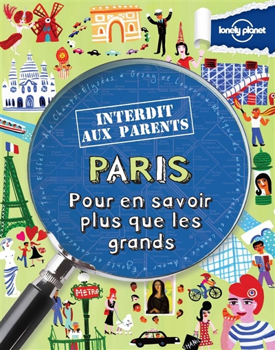 Paris : pour en savoir plus que les grands