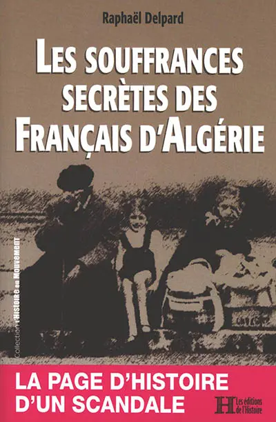 Les souffrances secrètes des Français d'Algérie
