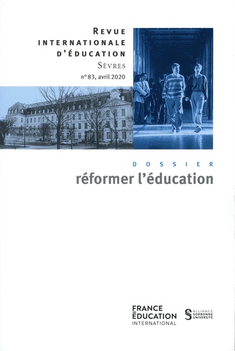 Revue internationale d'éducation, n° 83. Réformer l'éducation
