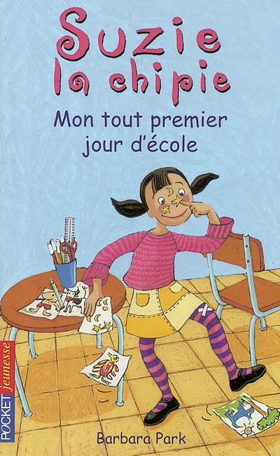 Suzie la chipie. 1, Mon tout premier jour d'école