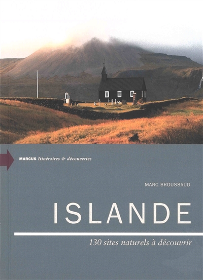 Islande : 130 sites naturels à découvrir