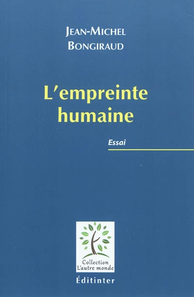 L'empreinte humaine : essai