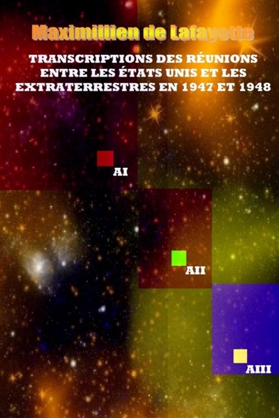 Transcriptions des réunions entre les Etats-Unis et les Extraterrestres en 1947 et 1948