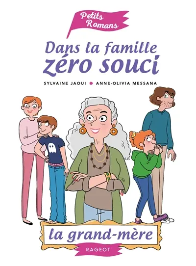 Dans la famille zéro souci. La grand-mère